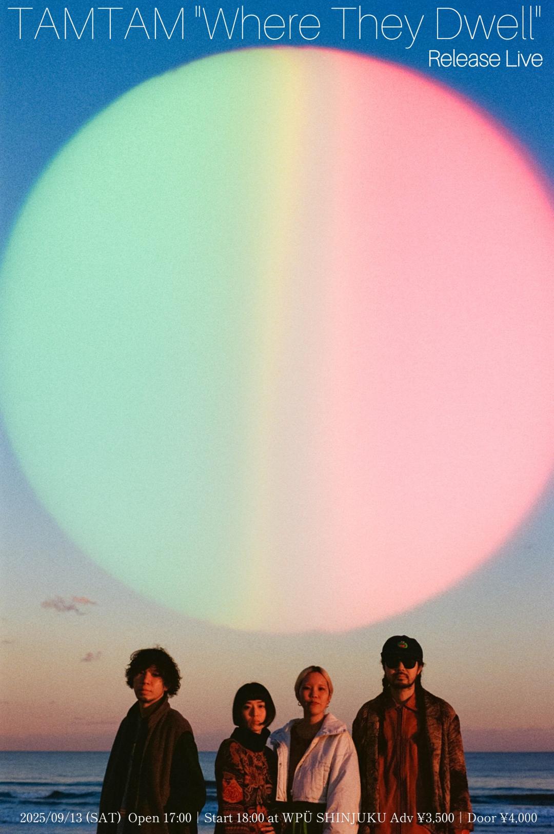 flyer for TAMTAM『Where They Dwell』 Release Live [東京ワンマン]