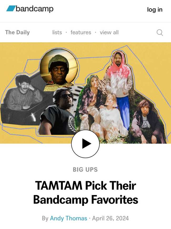 Bandcamp Daily featured TAMTAM (2024.04)