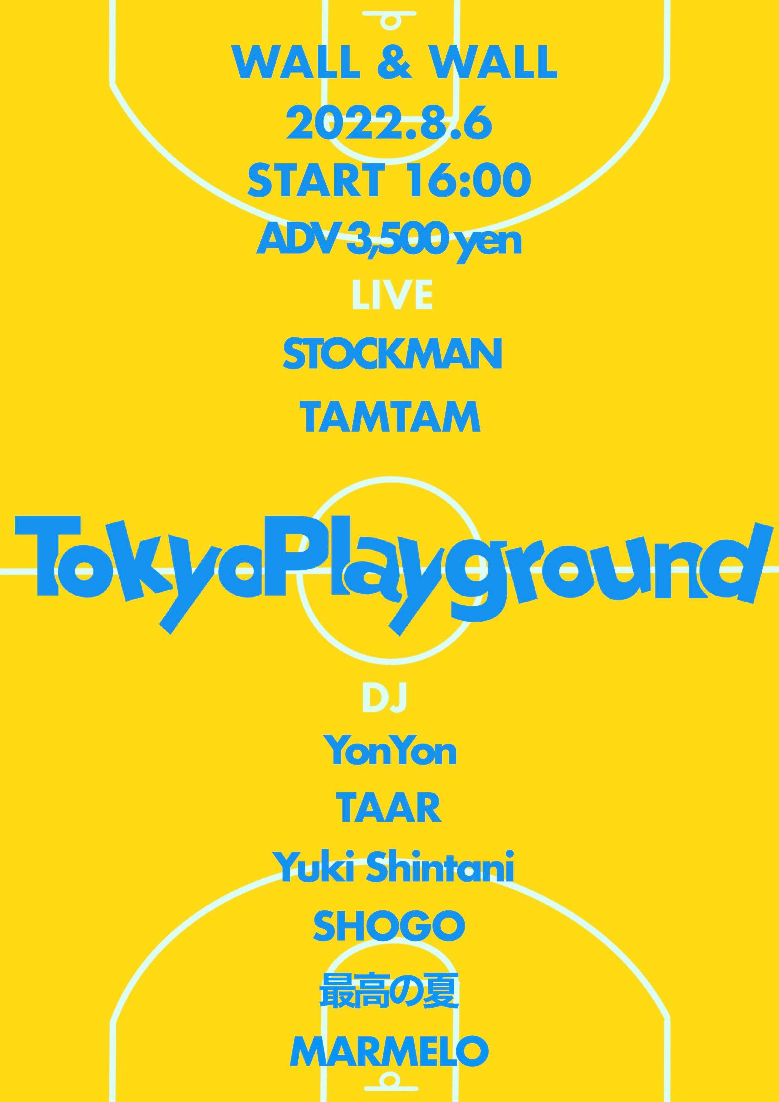 flyer for Tokyo Playground at WALL&WALL